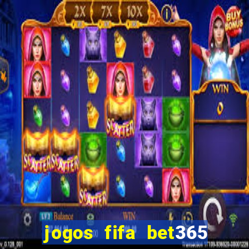 jogos fifa bet365 8 minutos